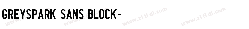 Greyspark Sans Block字体转换
